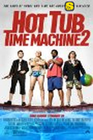 Hot Tub Time Machine 2