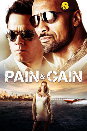 Pain & Gain