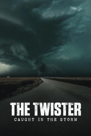 Twister: Caught in the Storm