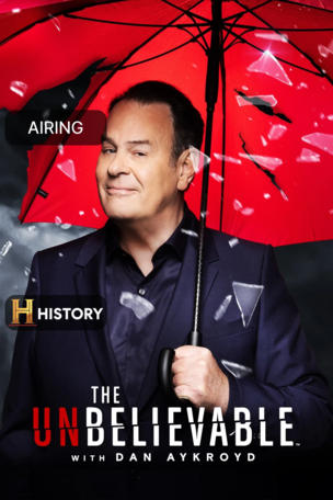 UnBelievable with Dan Aykroyd