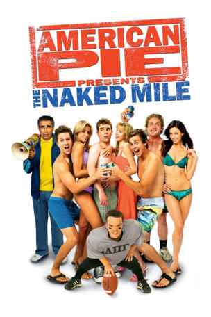 American Pie Presents: The Naked Mile