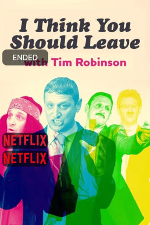 I Think You Should Leave with Tim Robinson