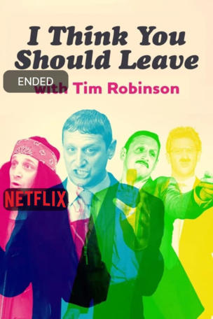I Think You Should Leave with Tim Robinson