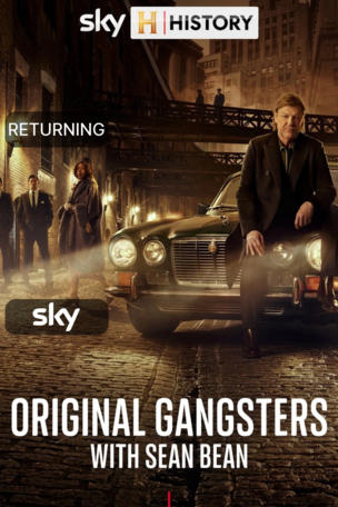 Original Gangsters with Sean Bean