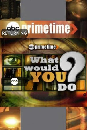 What Would You Do?
