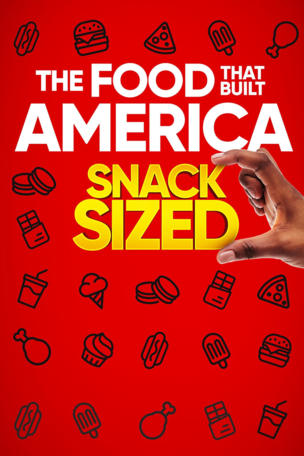 The Food That Built America: Snack Sized_0001