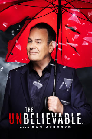 The UnBelievable with Dan Aykroyd_0001